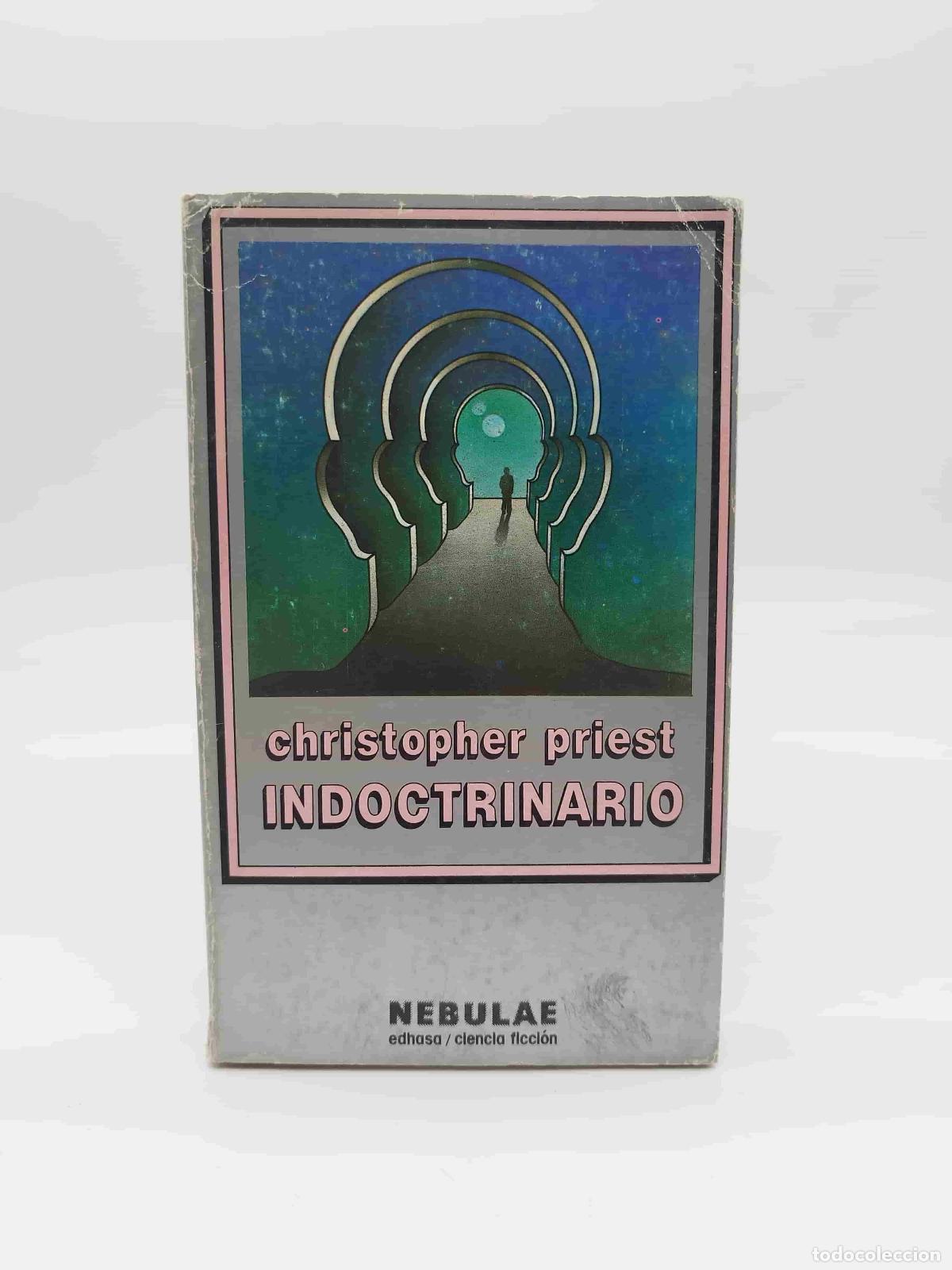 Libros: PRIEST, Christopher. - Indoctrinario. - Foto 1