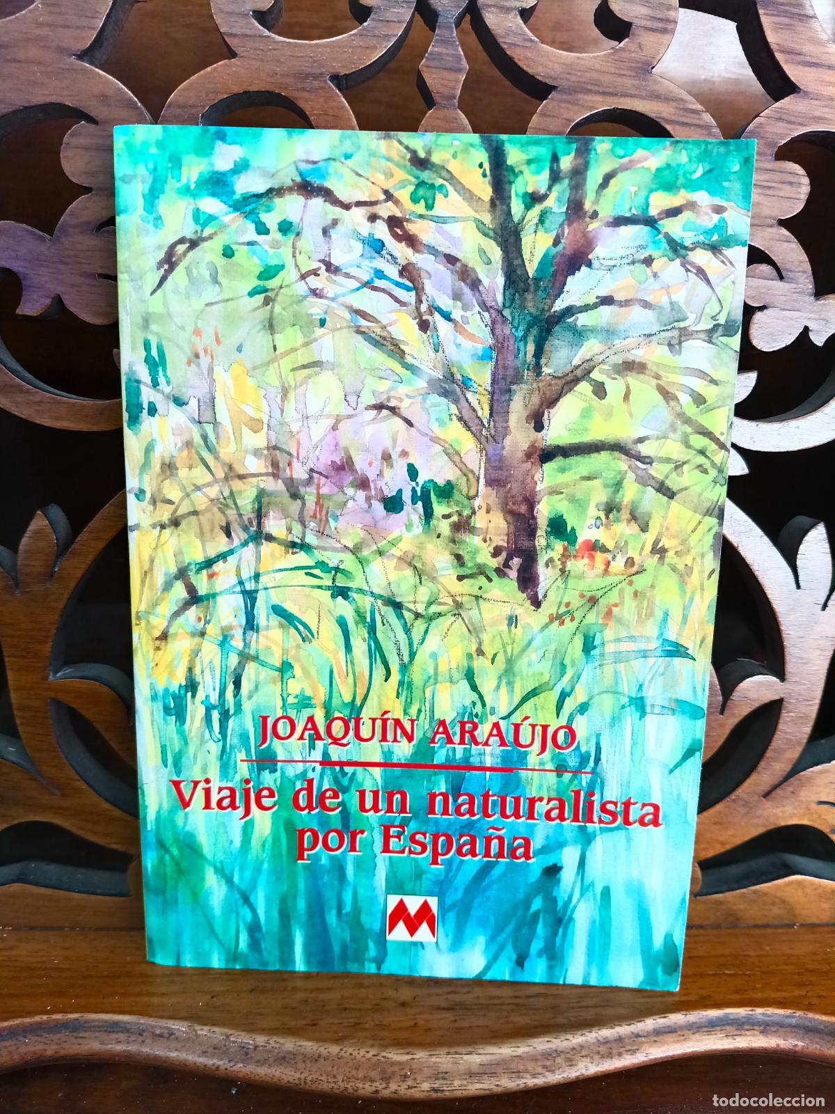 Libros: VIAJE DE UN NATURALISTA POR ESPA&Ntilde;A, JOAQU&Iacute;N ARAUJO. MAEVA EDICIONES 1998