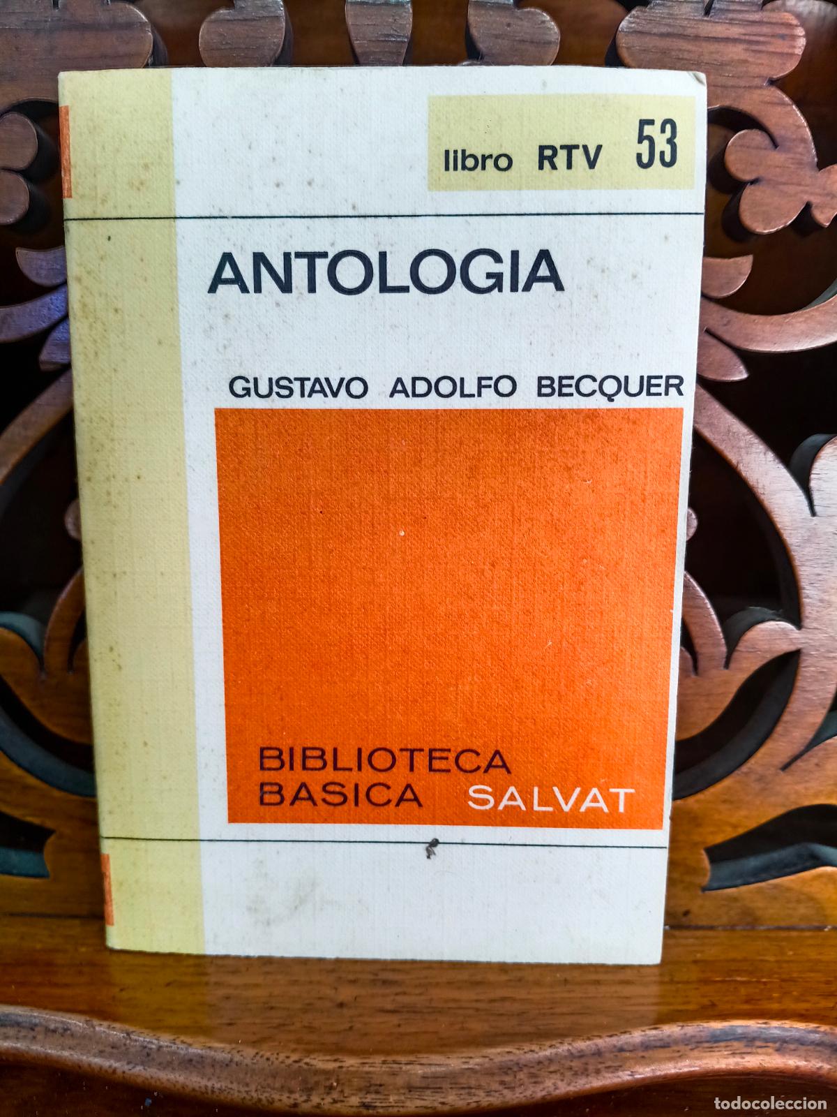 Libros: ANTOLOGIA, GUSTAVO ADOLFO BECQUER. SALVAT 1970