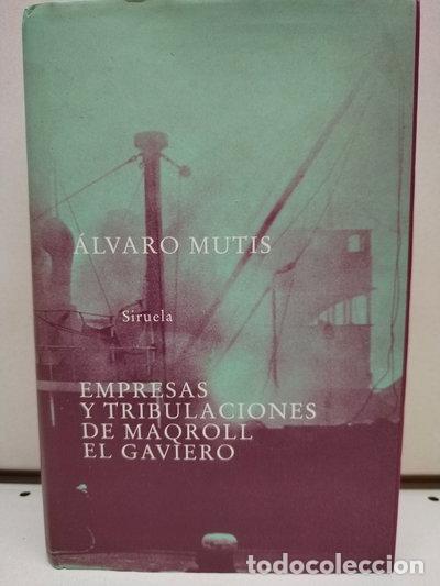 B&uuml;cher: Empresas y tribulaciones de Maqroll el Gaviero- 9788478443758