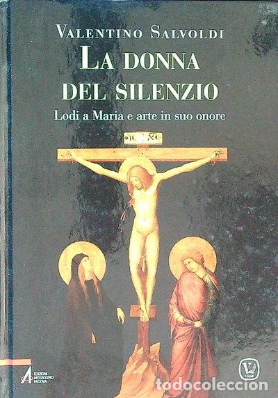Libros: Donna del silenzio. Lodi a Maria e arte in suo onore- 9788825030624