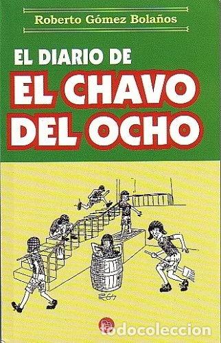 B&uuml;cher: El Diario de el Chavo del Ocho- 9789707310940