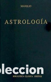 B&uuml;cher: Manilio - Astrolog&iacute;a - Biblioteca cl&aacute;sica Gredos