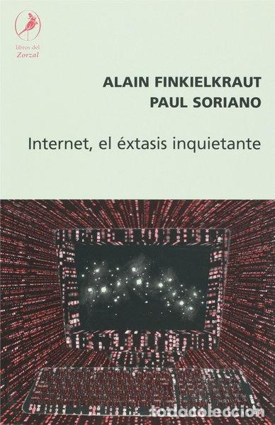 Libros: Internet, el &eacute;xtasis inquietante- 9789871081844 - Foto 1