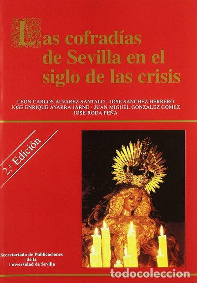 Livres: Las cofrad&iacute;as de Sevilla en el siglo de las crisis- 9788447205103