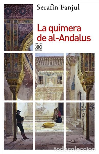 Libros: La quimera de Al-Andalus- 9788432311505 - Foto 1