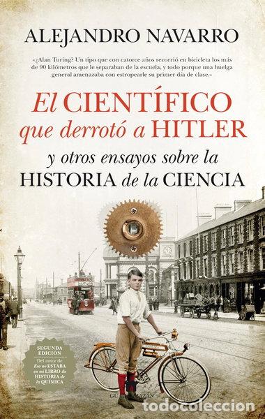 books: El cient&iacute;fico que derrot&oacute; a Hitler y otros ensayos sobre la historia de la Ci...- 9788493502782