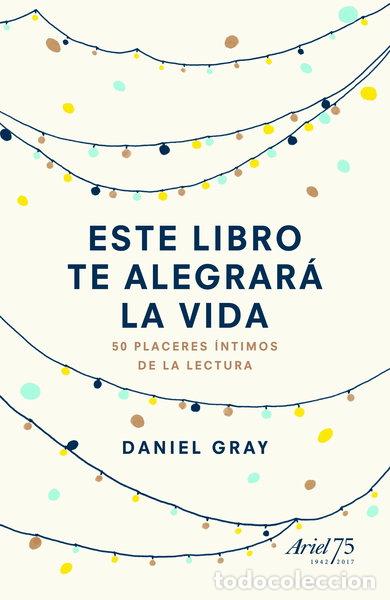 Libros: Este libro te alegrar&aacute; la vida- 9788434425842 - Foto 1