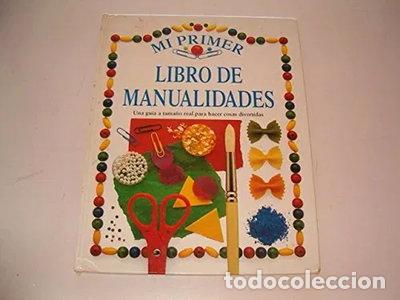 Libros: Mi Primer Libro de Manualidades- 9788427217027 - Foto 1
