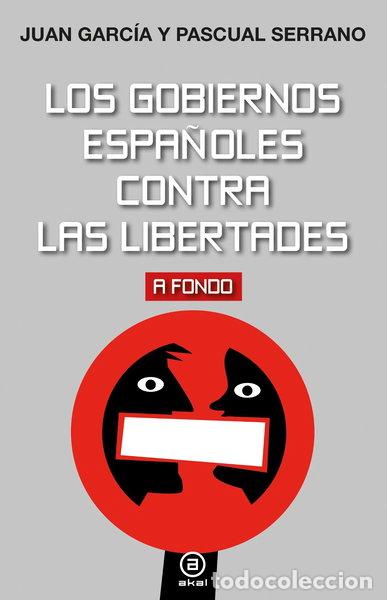 Libri di seconda mano: Los gobiernos espa&ntilde;oles contra las libertades- 9788446043423