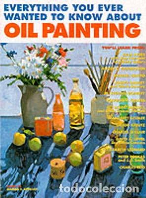 books: Everything You Ever Wanted to Know About Oil Painting- 9780713475715