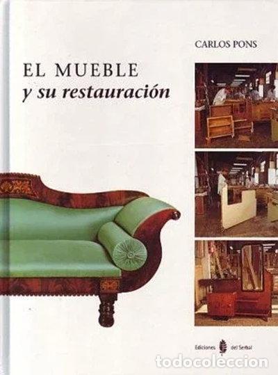 Libros: El mueble y su restauraci&oacute;n- 9788476281826