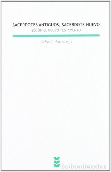 B&uuml;cher: Sacerdotes antiguos, sacerdote nuevo seg&uacute;n el NT- 9788430109418