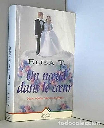 Libri di seconda mano: Un noeud dans le coeur- 9782738207845