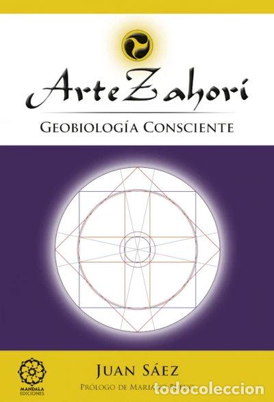 Libri di seconda mano: Arte Zahor&iacute;: Geobiolog&iacute;a Consciente- 9788483521601