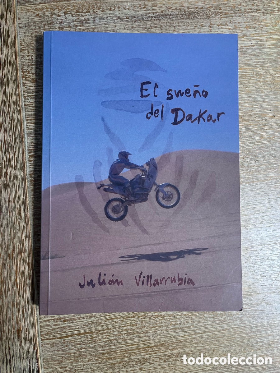 Livres: El sue&ntilde;o del Dakar Juli&aacute;n Villarrubia