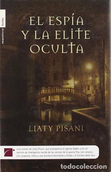 Libros: El esp&iacute;a y la elite oculta- 9788496544802 - Foto 1