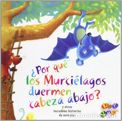 Livros em segunda m&atilde;o: &iquest;Por qu&eacute; los murci&eacute;lagos duermen cabeza abajo?- 9789974684256