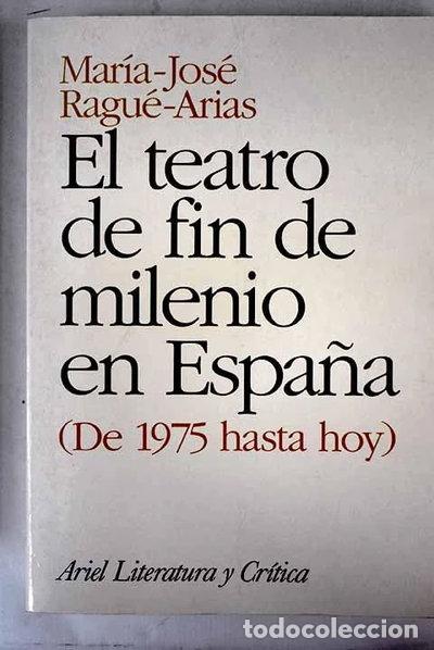 B&uuml;cher: El teatro de fin de milenio en Espa&ntilde;a- 9788434425019