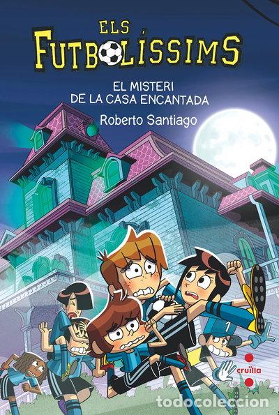 B&uuml;cher: Els Futbol&iacute;ssims 23. El misteri de la casa encantada- 9788466154321