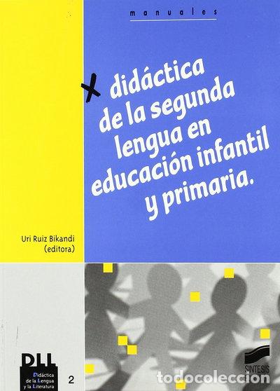 Libros: Did&aacute;ctica de la segunda lengua en Educaci&oacute;n Infantil y Primaria- 9788477387701