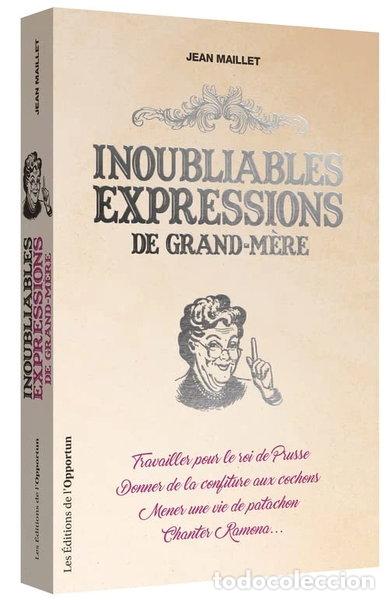 Libri di seconda mano: Inoubliables expressions de grand-m&egrave;re- 9782360754588