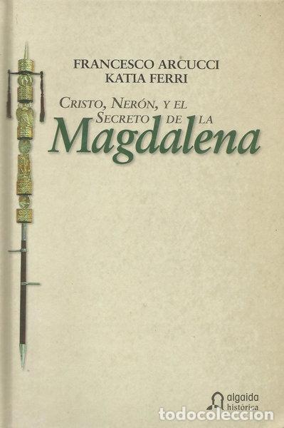 Libri di seconda mano: Cristo, Ner&oacute;n y el secreto de la Magdalena- 9788498771244