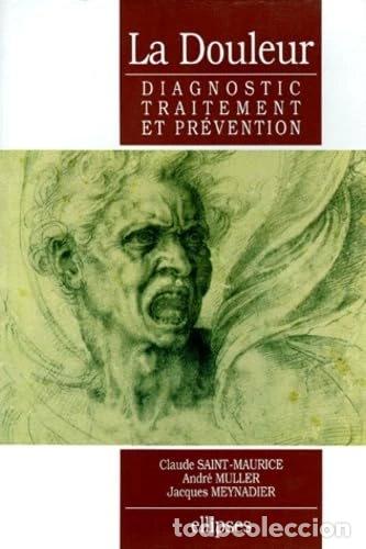 Livros em segunda m&atilde;o: La douleur: diagnostic, traitement et pr&eacute;vention- 9782729845193