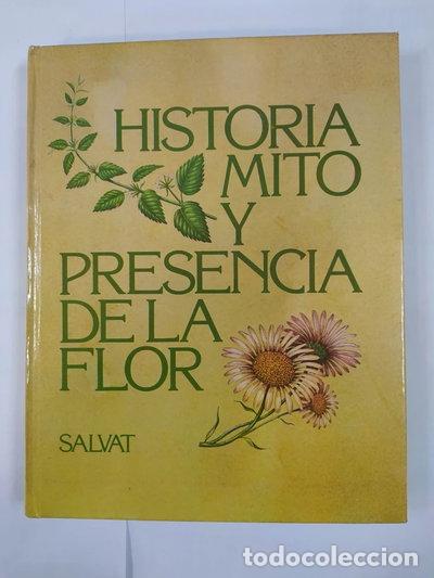 Libri di seconda mano: Historia, mito y presencia de la flor- 9788434541276