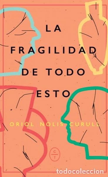 B&uuml;cher: La fragilidad de todo esto- 9788412482034