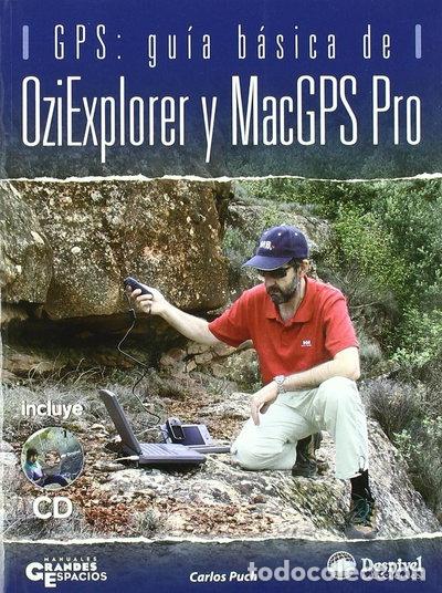 Libros: GPS: gu&iacute;a b&aacute;sica de OziExplorer y MacGPS Pro- 9788498290134