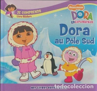 Livres: Dora au p&ocirc;le Sud- 9782731241037