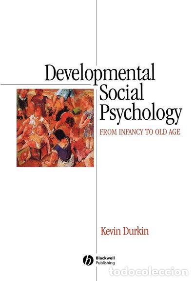 Livres: Developmental Social Psychology: From Infancy to Old Age- 9780631148296