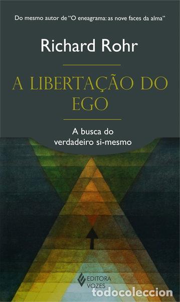 Livres: A liberta&ccedil;&atilde;o do ego: a busca do verdadeiro si-mesmo- 9788532624345