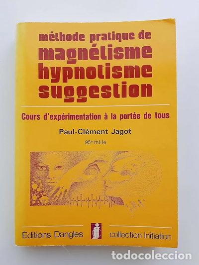 Libros: M&eacute;thode pratique de magn&eacute;tisme, hypnotisme, suggestion- 9782703300755