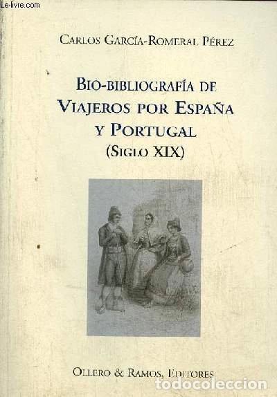 Livres: Bio-bibliograf&iacute;a de viajeros por Espa&ntilde;a y Portugal (siglo XIX)- 9788478951017