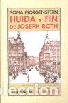 Livres: Huida y fin de Joseph Roth- 9788481918649