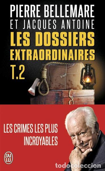 Libros: Les dossiers extraordinaires T.2: Les crimes les plus incroyables- 9782290306963
