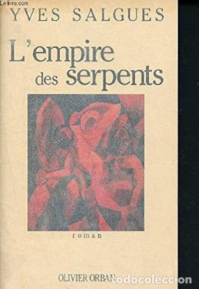 Libri di seconda mano: L'empire des serpents- 9782855654966