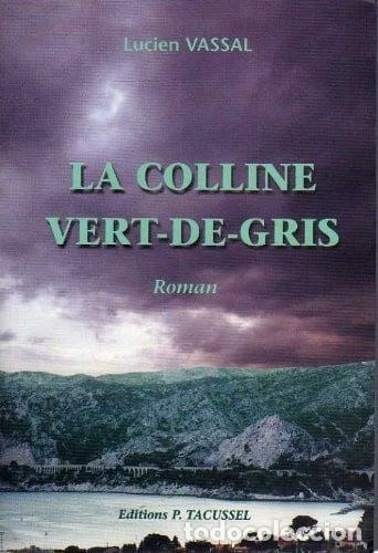 B&uuml;cher: La colline vert-de-gris- 9782903963989