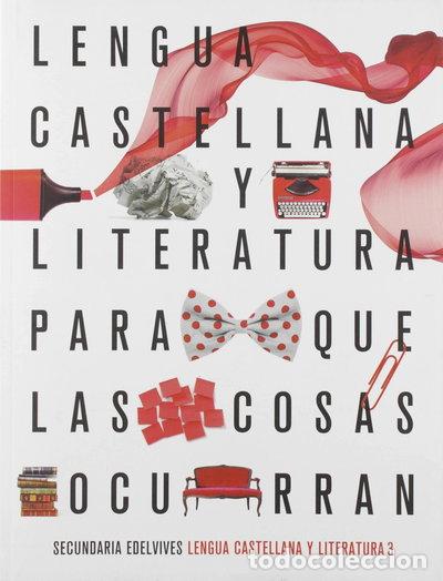 Libros: Proyecto: Para que las cosas ocurran - Lengua Castellana y Literatura 3- 9788414022634