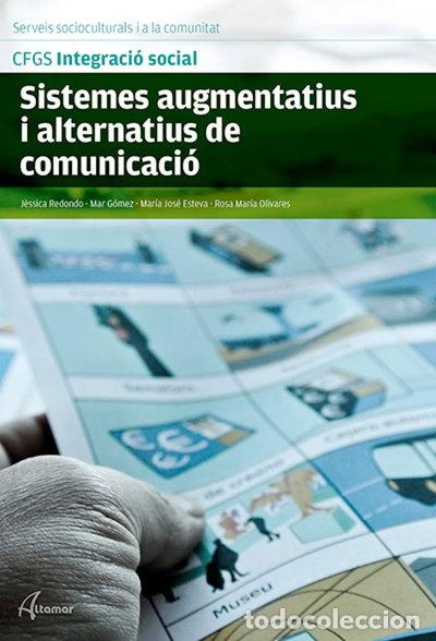 Libros: Sistemes augmentatius i alternatius de comunicaci&oacute;- 9788415309970 - Foto 1