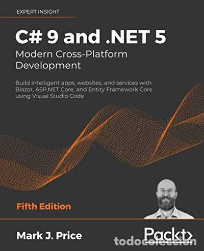 Livres: C# 9 and .NET 5 &ndash; Modern Cross-Platform Development- 9781800568105