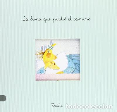 Livres: La luna que perdi&oacute; el camino- 9788430729173