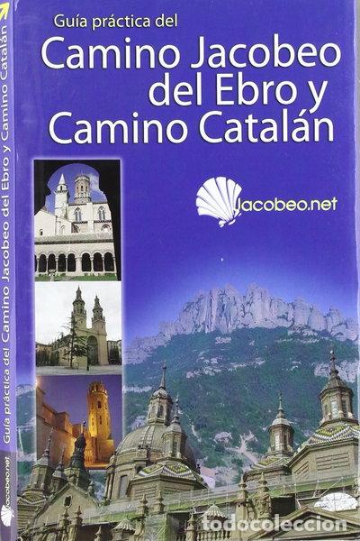 Libri di seconda mano: Camino Jacobeo del Ebro y Camino Catal&aacute;n- 9788493451233
