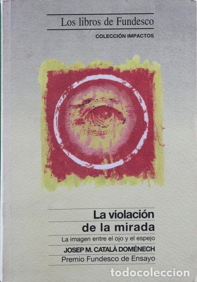 Livres: La violaci&oacute;n de la mirada- 9788481120011