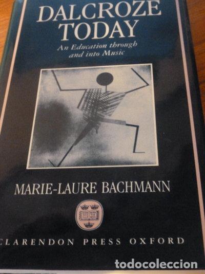 Libros: Dalcroze Today: An Education Through and into Music- 9780193174245