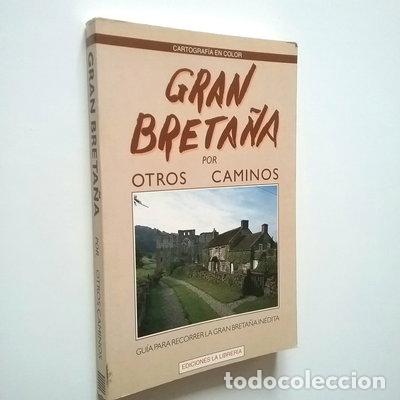 Livres: Gran Breta&ntilde;a por otros caminos- 9788487290657