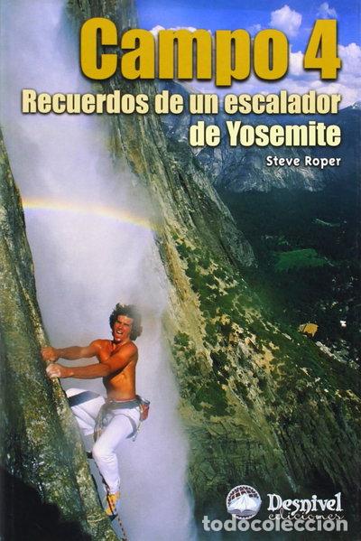 books: Campo 4: Recuerdos de un escalador de Yosemite- 9788495760753