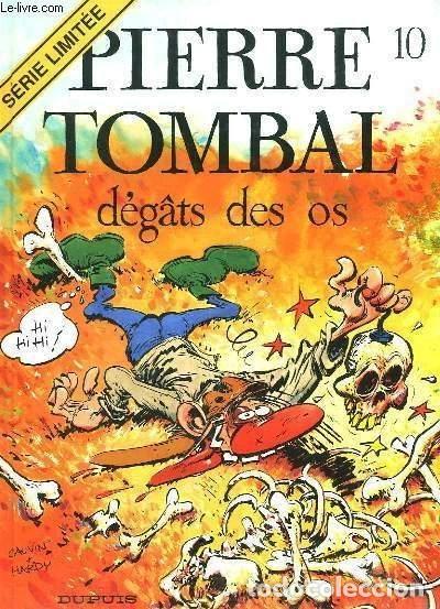 Livres: Pierre Tombal, Tome 10: D&eacute;g&acirc;ts des os- 9782800130583